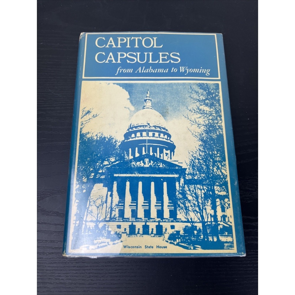 American Architecture Capitol Capsules Alabama to Wyoming 1964 Hardcover Vintage